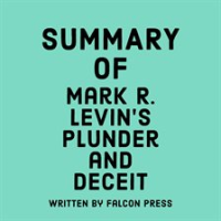 Summary_of_Mark_R__Levin_s_Plunder_and_Deceit